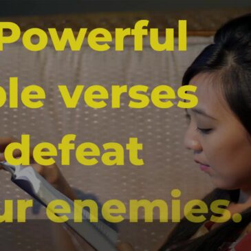 14 Powerful Bible verses to defeat your enemies