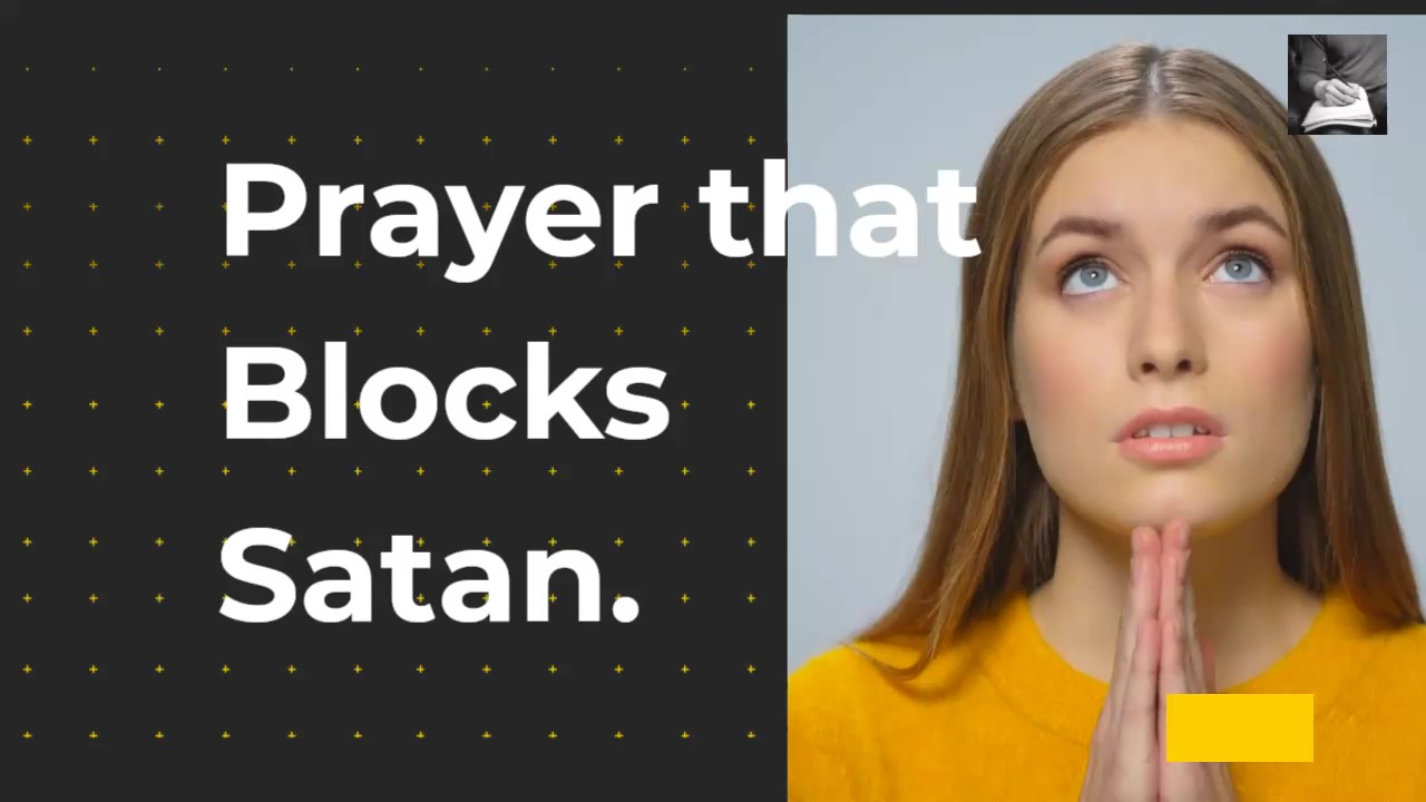 This Prayer will block Satan from your life